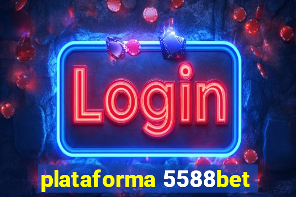 plataforma 5588bet